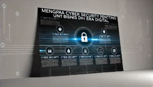 Mengapa Cyber Security Penting