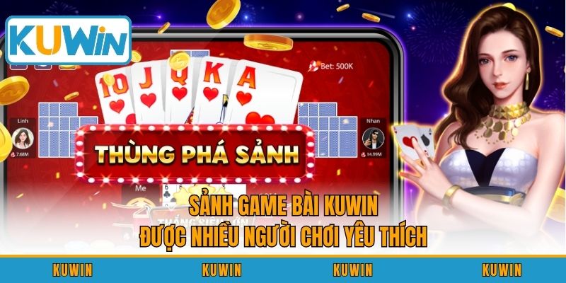 Sảnh game bài KUWIN được nhiều người chơi yêu thích